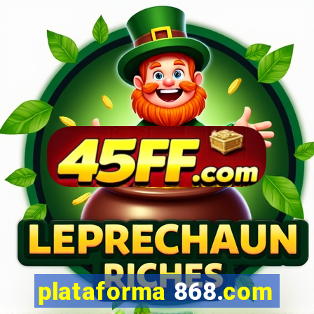 plataforma 868.com